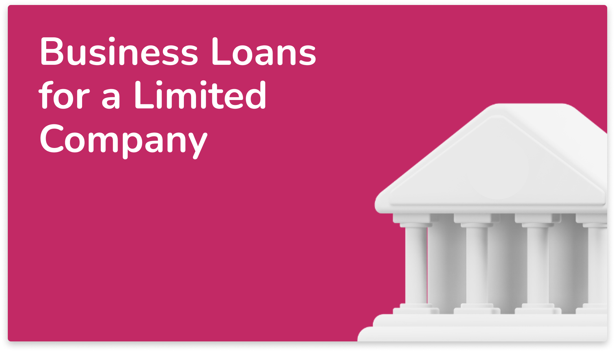 Limited Company Business Loans: Eligibility, Rates, How to apply