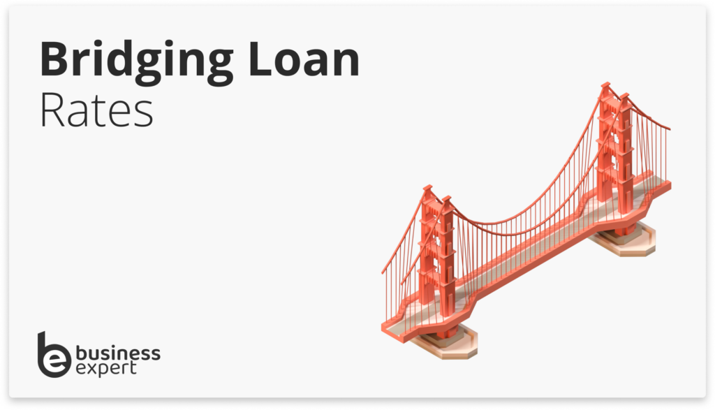 Understanding Bridging Loan Rates In The Uk Business Expert