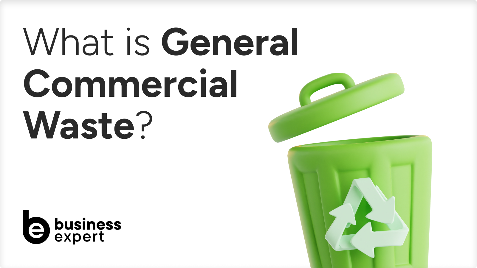 What is General Commercial Waste?